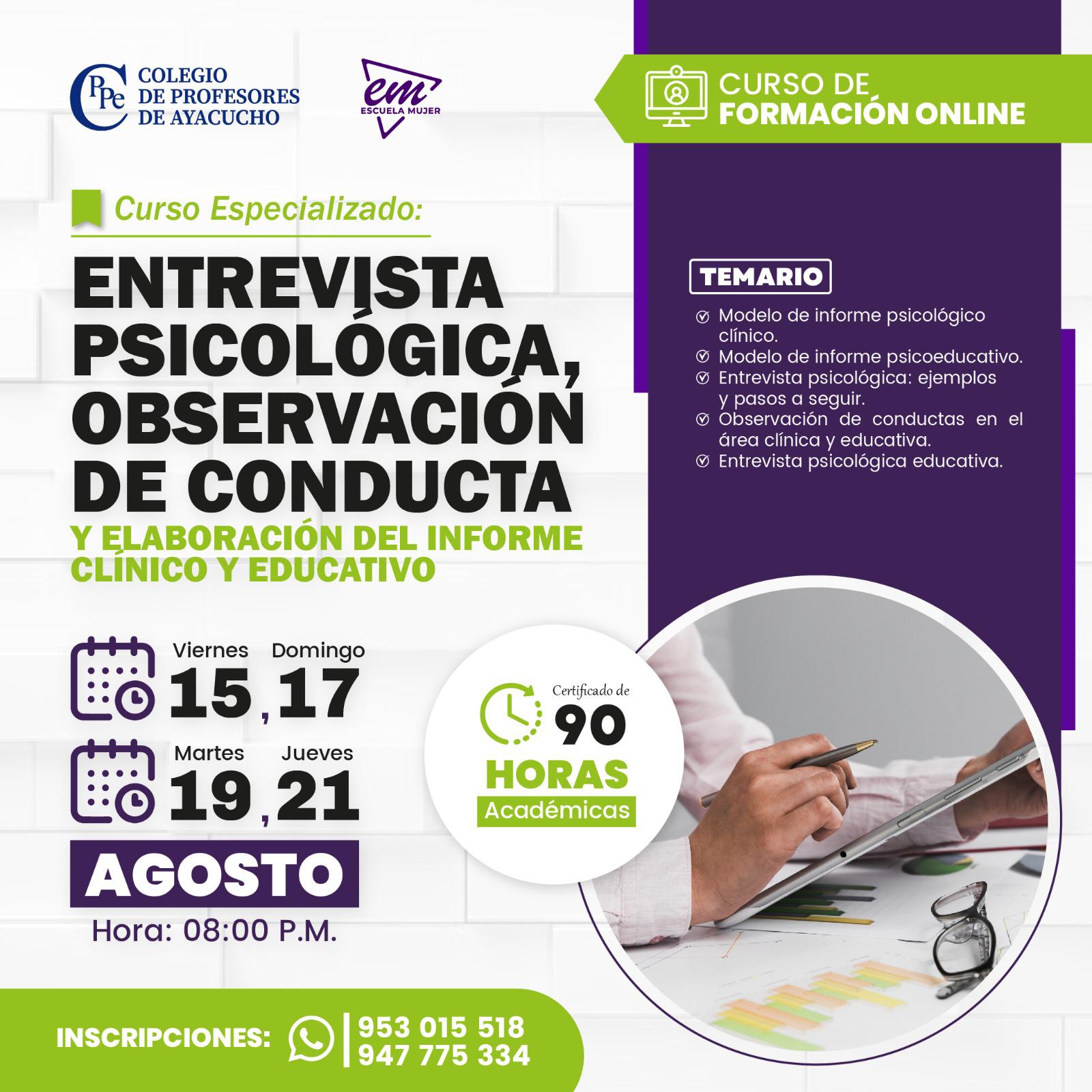 CURSO ESPECIALIZADO: ENTREVISTA PSICOLÓGICA, OBSERVACIÓN DE CONDUCTA Y ELABORACIÓN DEL INFORME CLÍNICO EDUCATIVO